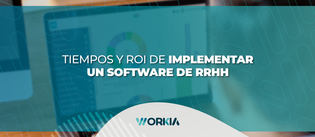 Tiempos y ROI de un Software de RRHH