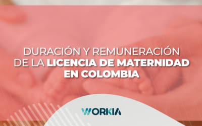 Duración y Remuneración de la Licencia de Maternidad en Colombia