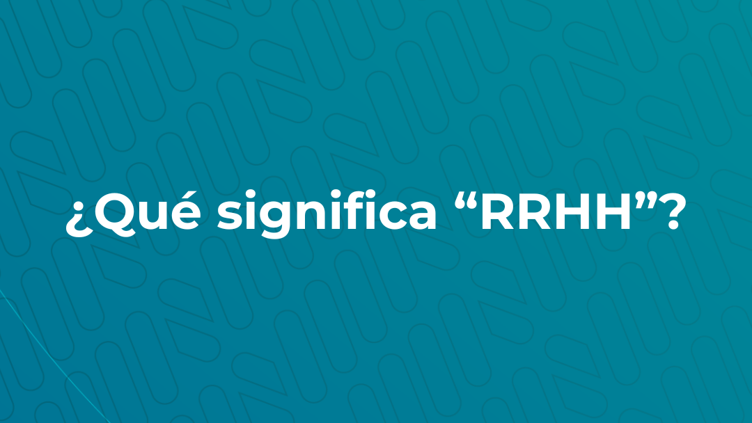 ¿Qué significa “RRHH”?