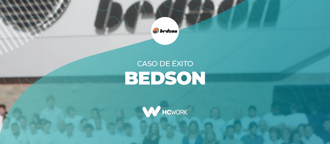 Bedson S.A. transforma su Gestión del Capital Humano con HCWork