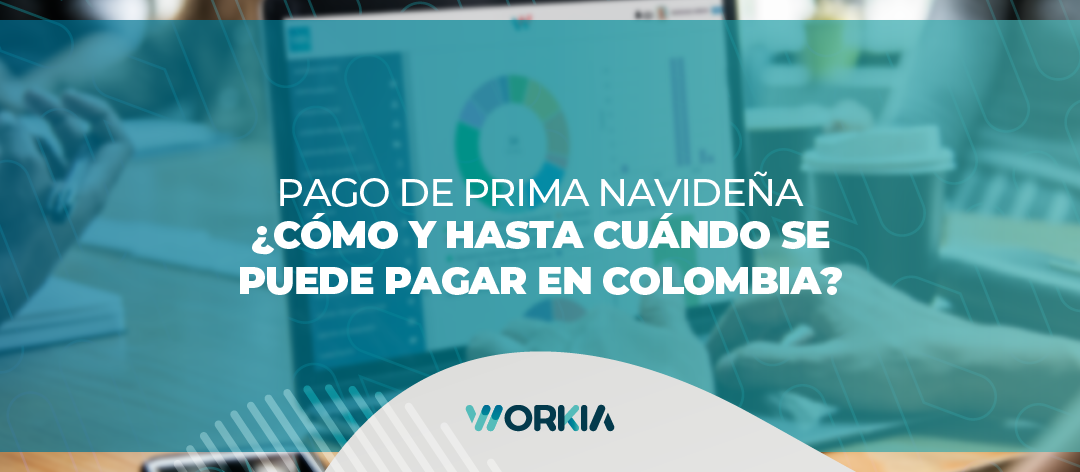 Pago de Prima Navideña ¿Cómo y hasta cuándo se puede pagar en Colombia?