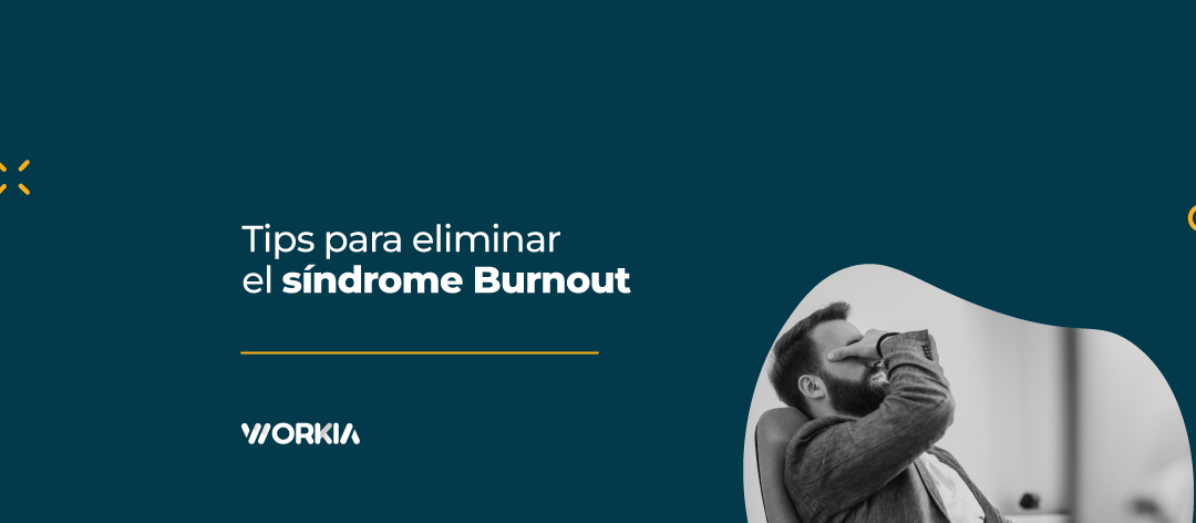 Tips para prevenir el síndrome Burnout