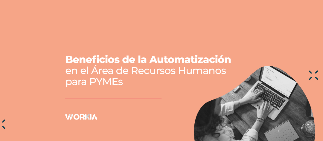 Beneficios de la Automatización en el Área de Recursos Humanos para PYMEs